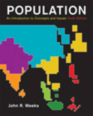 Population : an introduction to concepts and issues; John Robert Weeks; 2008