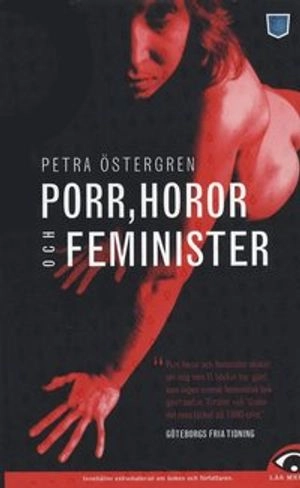 Porr, horor och feminister; Petra Östergren; 2008