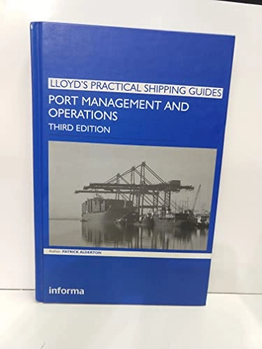 Port management and operations; Patrick M. Alderton; 2009