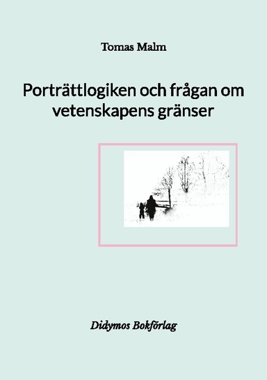 Porträttlogiken och frågan om vetenskapens gränser