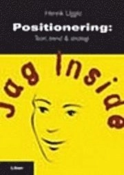 Positionering - Teori, trend & strategi
