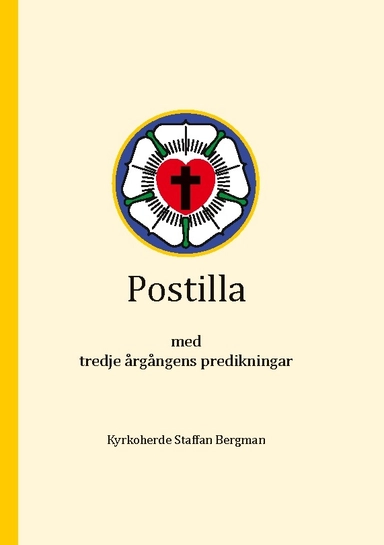 Postilla : med tredje årgångens predikningar; Staffan Bergman; 2023