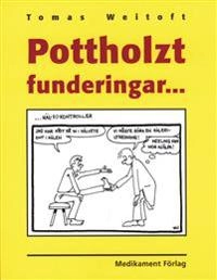 Pottholzt funderingar-; Tomas Weitoft; 2003