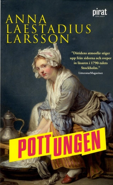 Pottungen; Anna Laestadius Larsson; 2018