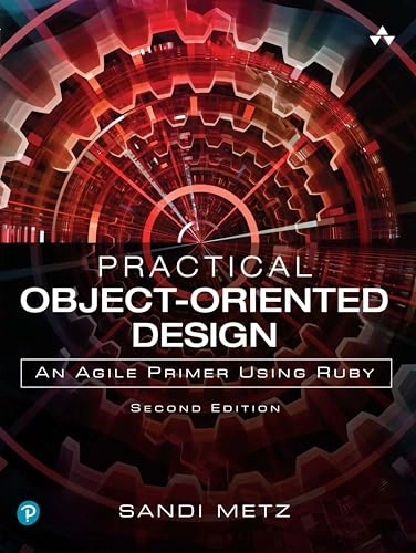 Practical Object-Oriented Design; Sandi Metz; 2018