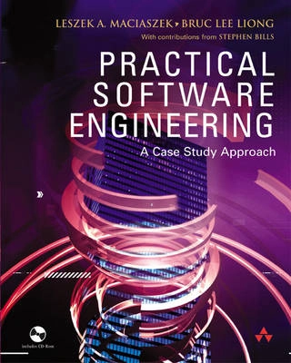 Practical software engineering : a case study approach; Leszek A. Maciaszek; 2004
