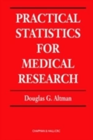 Practical statistics for medical research; Douglas G. Altman; 1991