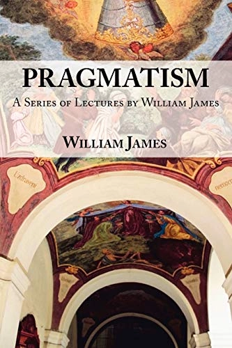 Pragmatism; William James; 2008