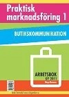 Praktisk marknadsföring 1 - Arbetsbok; Meg Marnon; 2014