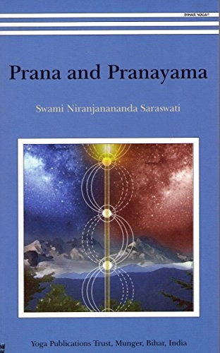 Prana and pranayama; Swami Niranjanananda Saraswati; 2009