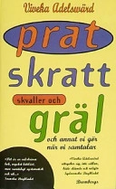 Prat, skratt, skvaller och gräl och annat vi gör när vi samtalar - Pocket