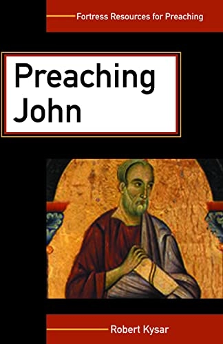 Preaching John; Robert Kysar; 2002