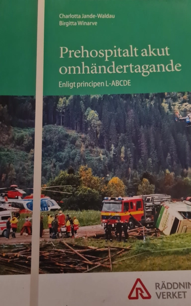 Prehospital akut omhändertagande; Fredrik Björnberg, Göran Melin, Per Hardestam, Johan Eklund, Per Westergård; 2003