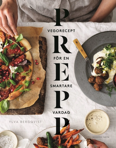 Prepp : vegorecept för en smartare vardag; Ylva Bergqvist; 2019