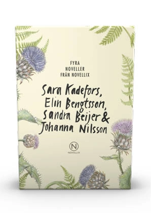 Presentask med fyra noveller om att vara ung; Sara Kadefors, Elin Bengtsson, Sandra Beijer, Johanna Nilsson; 2017