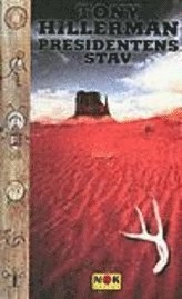 Presidentens stav; Tony Hillerman; 1997