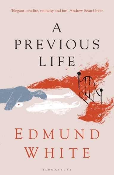 Previous Life; White Edmund White; 2022