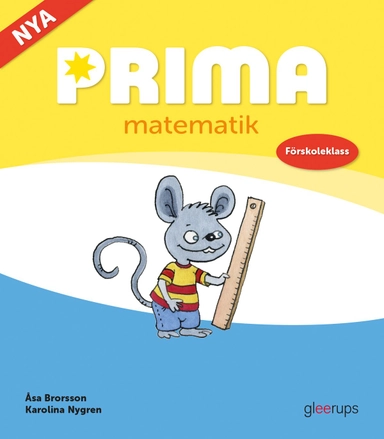 Prima matematik Förskoleklass elevbok; Åsa Brorsson, Karolina Nygren; 2020
