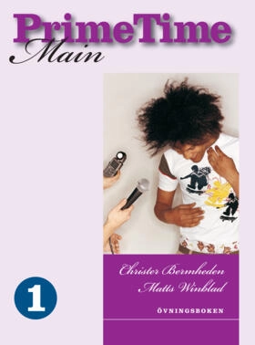 PrimeTime Main 1 Övningsboken; Christer Bermheden, Matts Winblad; 2009