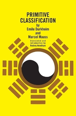 Primitive classification; Émile Durkheim; 1963