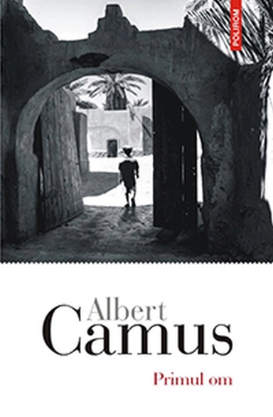 Primul om; Albert Camus; 2020