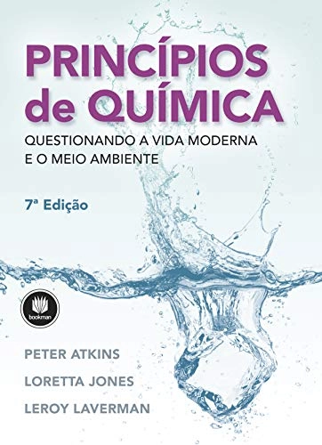Princípios de Química: Questionando a Vida Moderna e o Meio Ambiente