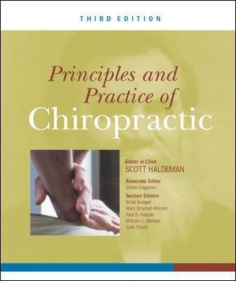 Principles and practice of chiropractic; Scott Haldeman, Simon Dagenais; 2005
