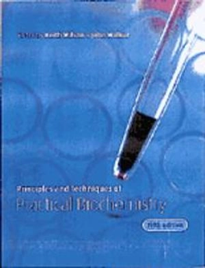 Principles and techniques of practical biochemistry