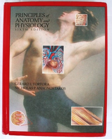 Principles of Anatomy and Physiology; Gerard J. Tortora, Nicholas Peter Anagnostakos
