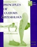 Principles of Anatomy and Physiology, Interactive Learning Guide; Gerard J. Tortora; 2002
