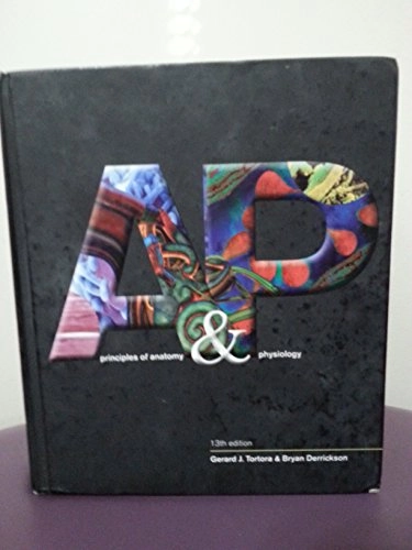 Principles of Anatomy & Physiology; Gerard J. Tortora, Bryan H. Derrickson; 2011