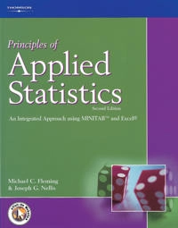 Principles of applied statistics : an integrated approach using MINITAB and Excel; Michael C. Fleming; 2000