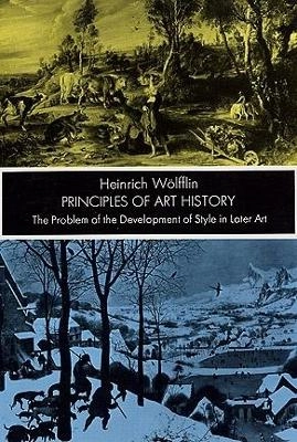 Principles of art history : the problem of the development of style in later art; Heinrich Wölfflin; 1950