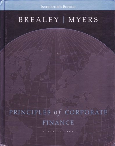 Principles of corporate finance; Richard A. Brealey, Stewart C. Myers; 2000