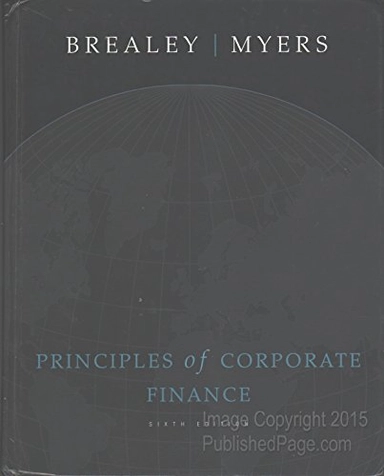 Principles of corporate finance; Richard A. Brealey, Stewart C. Myers; 2000