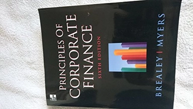 Principles of corporate finance; Richard A. Brealey, Stewart C. Myers; 2000