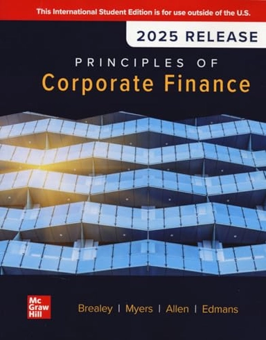 Principles of corporate finance; Richard A. Brealey, Stewart C. Myers, Franklin Allen, Alex Edmans; 2025