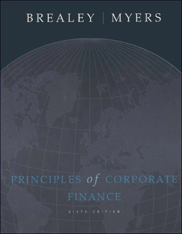 Principles of Corporate Finance Brealey, Richard A.; Richard A. Brealey; 2000