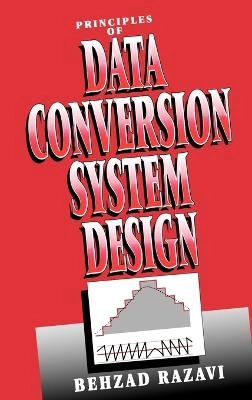 Principles of Data Conversion System Design; Behzad Razavi; 1994