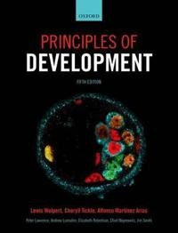 Principles of development; L. Wolpert, Cheryll Tickle, Alfonso Martinez Arias; 2015