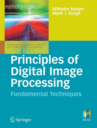 Principles of digital image processing : core algorithms; Wilhelm Burger; 2009