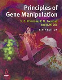 Principles of Gene Manipulation; S. B. Primrose; 2001