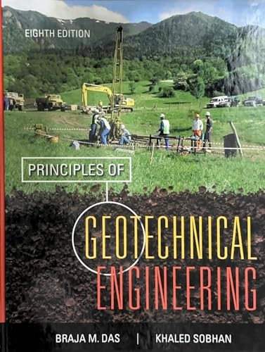 Principles of geotechnical engineering; Braja M. Das; 2013