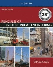 Principles of Geotechnical Engineering - SI Version; Braja Das; 2009