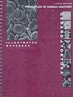 Principles of Human Anatomy, Illustrated Notebook; Gerard J. Tortora; 2004