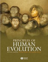 Principles of Human Evolution; Robert Andrew Foley, Roger Lewin; 2003