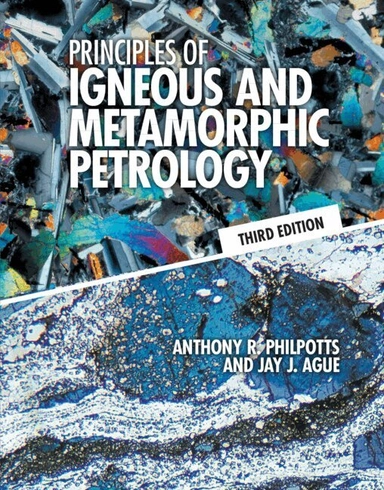 Principles of igneous and metamorphic petrology