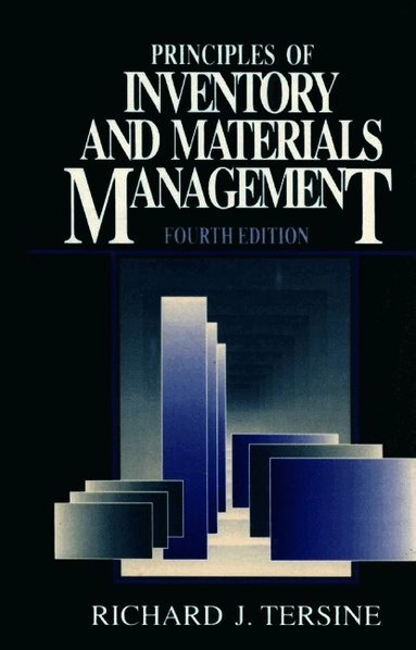 Principles of inventory and materials management; Richard J. Tersine; 1994