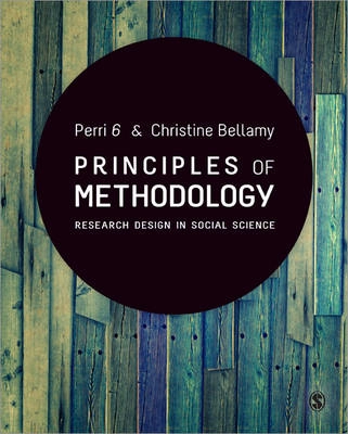 Principles of methodology : research design in social science; Perri 6; 2012