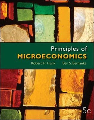 Principles of microeconomics; Robert H. Frank; 2013